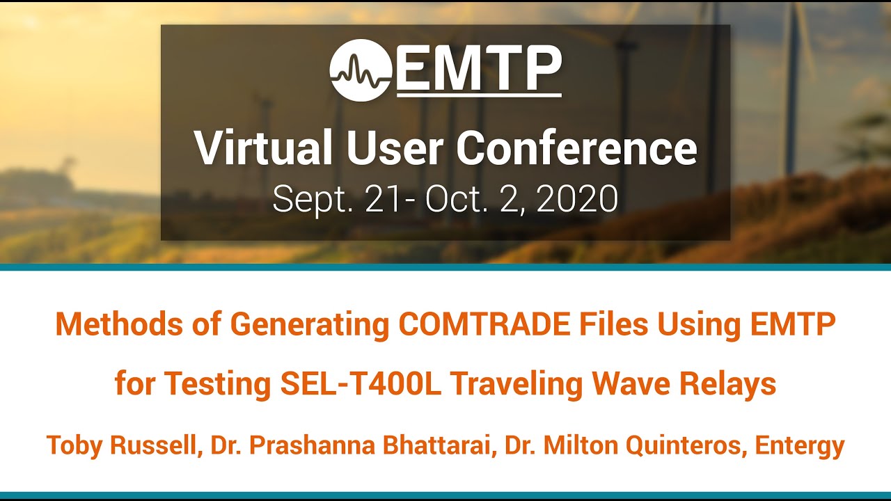 Methods of Generating COMTRADE Files Using EMTP for Testing SEL-T400L Traveling Wave Relays